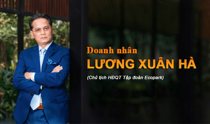 Chân dung ông Lương Xuân Hà, người sáng lập tập đoàn Ecopark